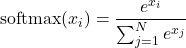 \[ \text{softmax}(x_i) = \frac{e^{x_i}}{\sum_{j=1}^{N} e^{x_j}} \]